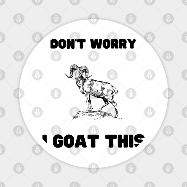 Don't worry, I GOAT this Magnet by ArtHQ